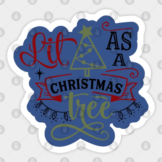 Lit as a Christmas tree Sticker by holidaystore